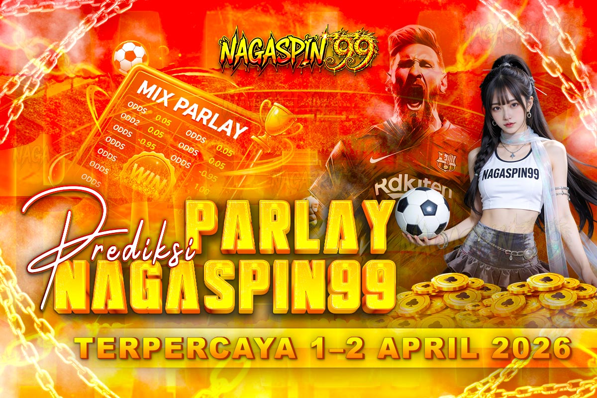 Prediksi Parlay NAGASPIN99